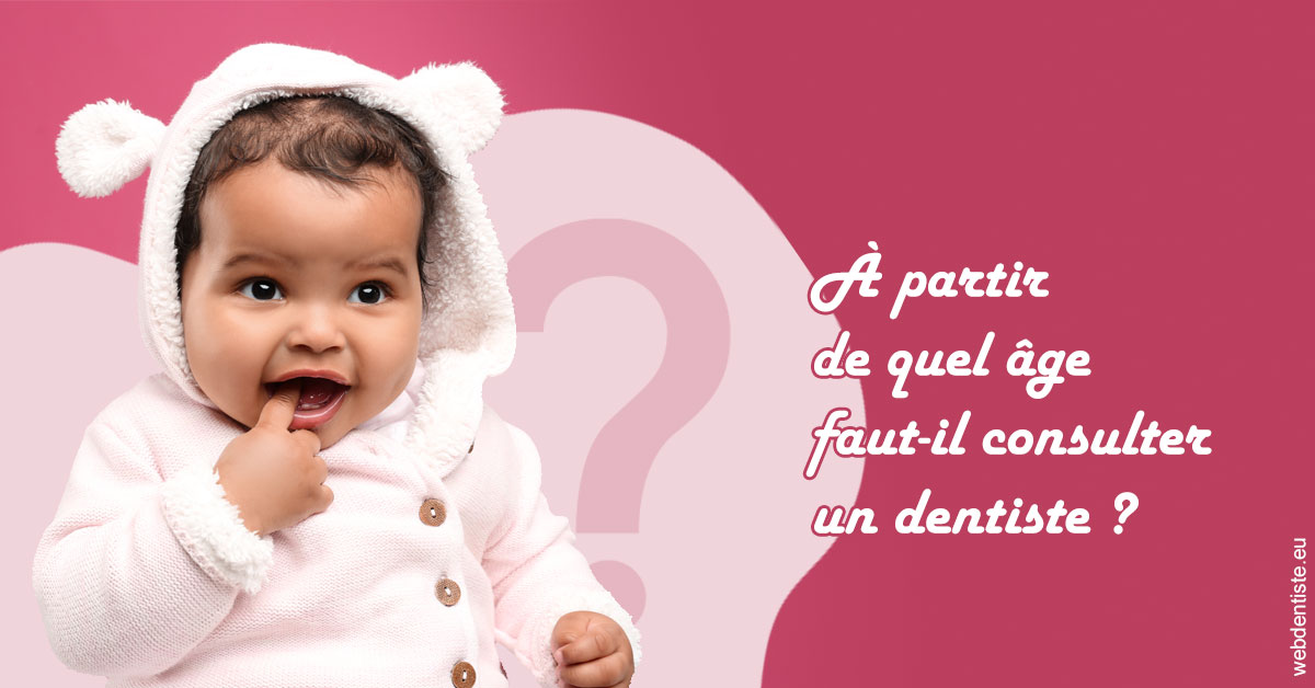 https://selarl-orthodontie-docteur-cuinet.chirurgiens-dentistes.fr/Age pour consulter 1